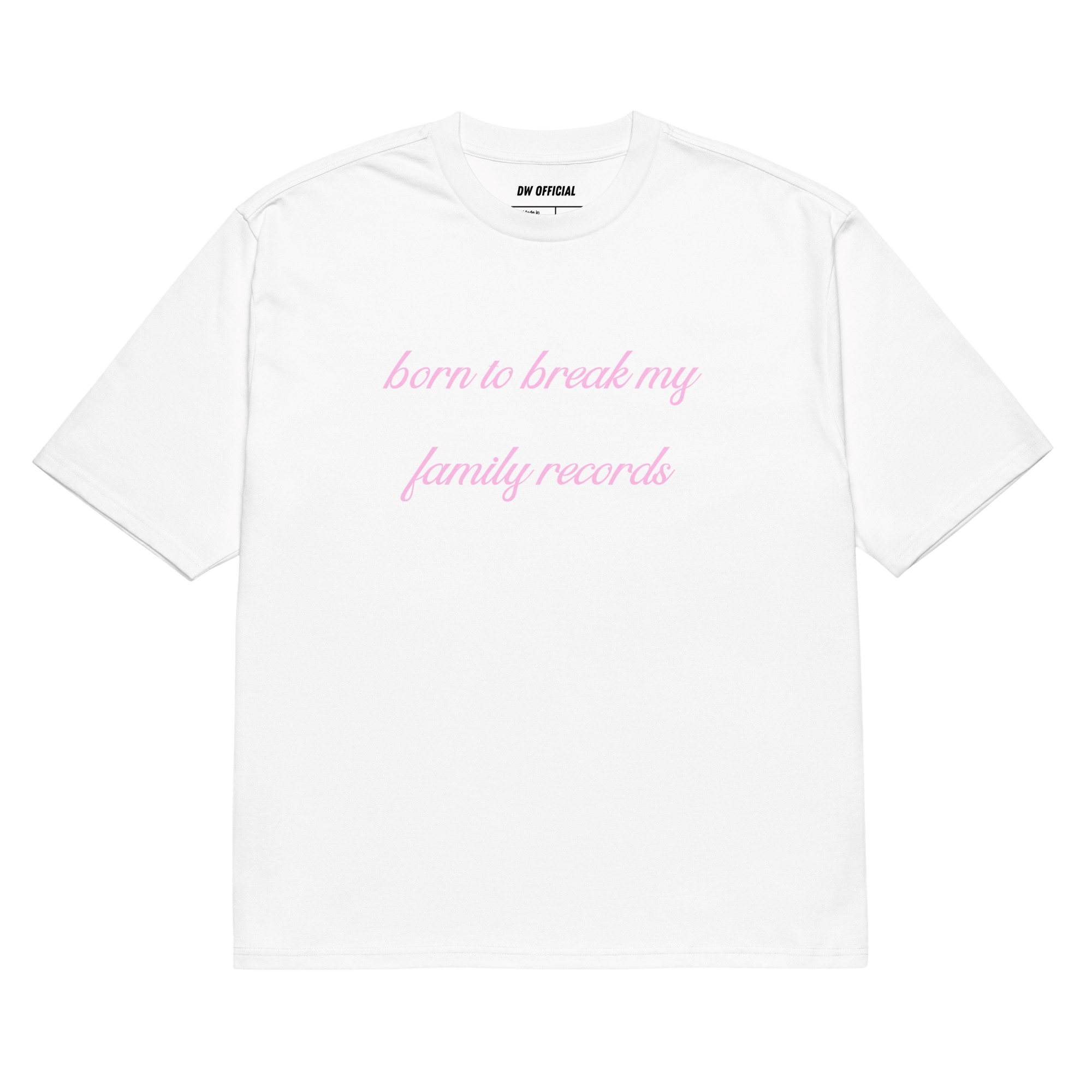 White oversized t-shirt with the pink slogan 