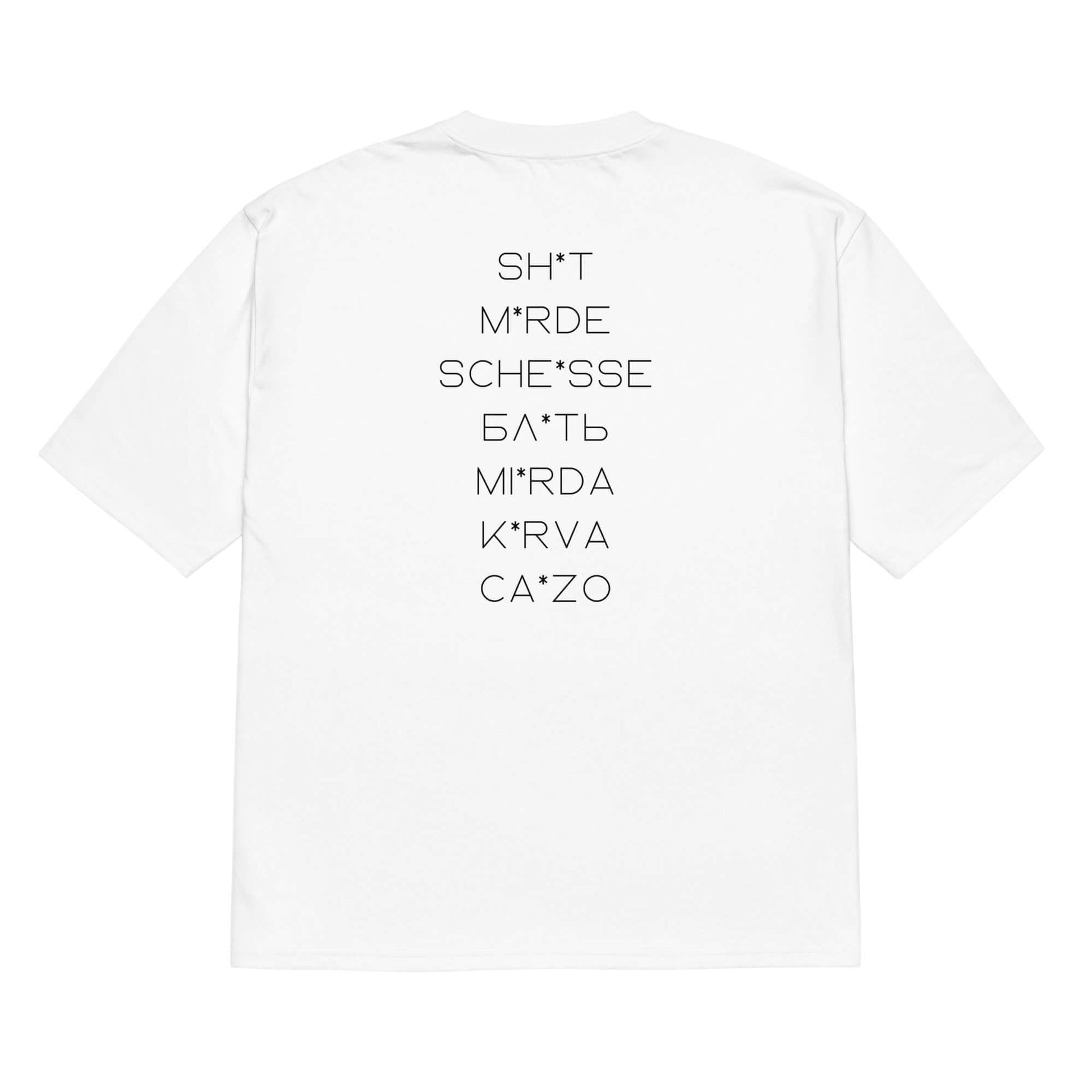 White oversized t-shirt with the multilingual bad words printed on the back, unisex design.